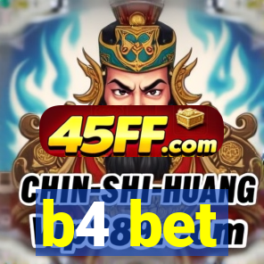 b4 bet